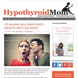 10 reasons why Hashimoto's patients don't get better