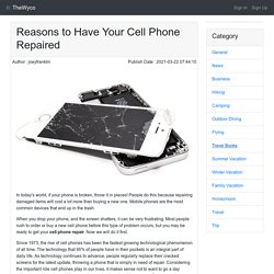 Reasons to Have Your Cell Phone Repaired