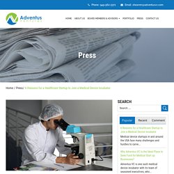 6 Reasons for a Healthcare Startup to Join a Medical Device Incubator