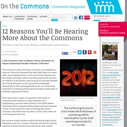 12 Reasons You'll Be Hearing More About the Commons