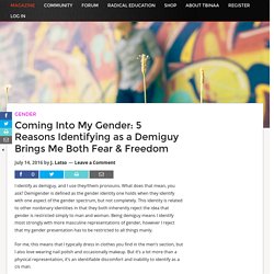 Coming Into My Gender: 5 Reasons Identifying as a Demiguy Brings Me Both Fear & Freedom