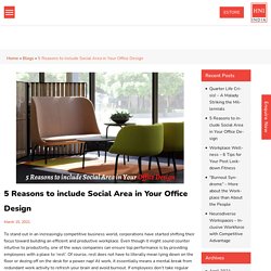 5 Reasons to include Social Area in Your Office Design
