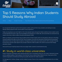 Top 5 Reasons Why Indian Students Should Study Abroad in 2020