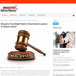 Reasons You Might Need a Real Estate Lawyer in Staten Island – Industry Directions