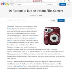 10 Reasons to Buy an Instant Film Camera