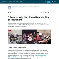 5 Reasons Why You Should Learn to Play an Instrument