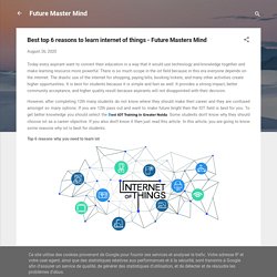 Best top 6 reasons to learn internet of things - Future Masters Mind