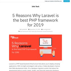 5 Reasons Why Laravel is the best PHP framework for 2019 – Info Tech