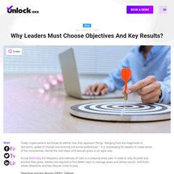 Reasons Why Leaders Choose Objectives and Key Results