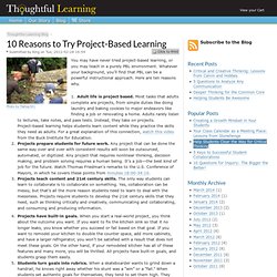 10 Reasons to Try Project-Based Learning