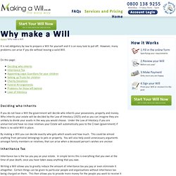 Reasons for making a Will and what happens where there is no Will