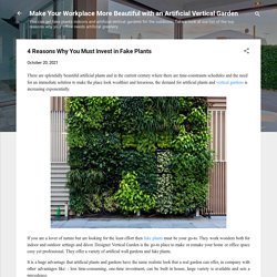 4 Reasons Why You Must Invest in Fake Plants