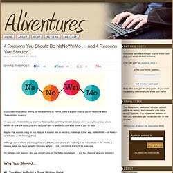 4 Reasons You Should Do NaNoWriMo … and 4 Reasons You Shouldn’t
