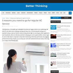 5 reasons you need to go for regular AC Service