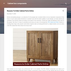 Reasons To Order Cabinet Parts Online