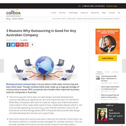 3 Reasons Why Outsourcing Is Good For Any Australian Company