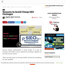 Reasons to Avoid Cheap SEO Packages in 2021 - Digital Web Services