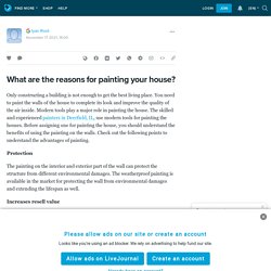 What are the reasons for painting your house? : ext_5623260 — LiveJournal
