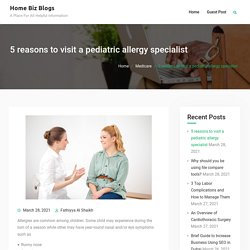 5 reasons to visit a pediatric allergy specialist