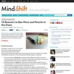 10 Reasons to Ban Pens and Pencils in the Class