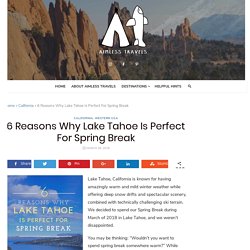 6 Reasons Why Lake Tahoe Is Perfect For Spring Break