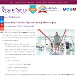 Reasons Why You Need Physical Therapy After Surgery