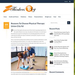 Reasons To Choose Physical Therapy Union City NJ