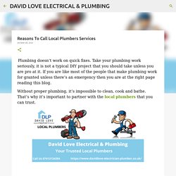 Reasons To Call Local Plumbers Services