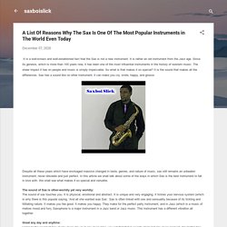 A List Of Reasons Why The Sax Is One Of The Most Popular Instruments in The World Even Today