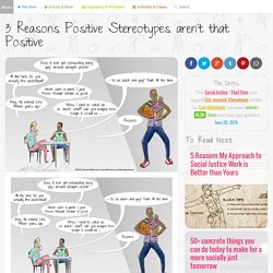 3 Reasons Positive Stereotypes aren’t that Positive