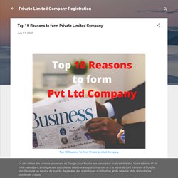 Top 10 Reasons to form Private Limited Company
