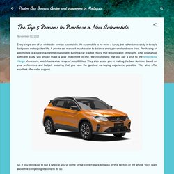 The Top 5 Reasons to Purchase a New Automobile