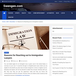 Reasons for Reaching out to Immigration Lawyers