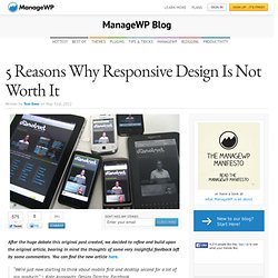 5 Reasons Why Responsive Design Is Not Worth It