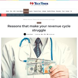 Reasons that make your revenue cycle struggle in 2020