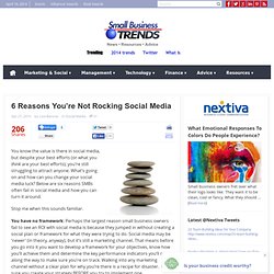 6 Reasons You’re Not Rocking Social Media