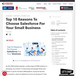 Top 10 Reasons To Choose Salesforce For Your Business