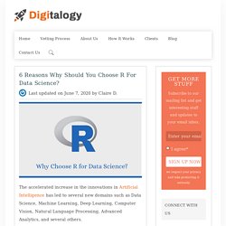 6 Reasons Why Should You Choose R for Data Science? – Digitalogy