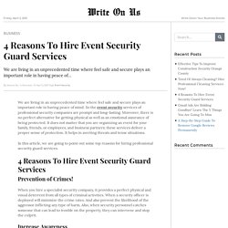 4 Reasons To Hire Event Security Guard Services