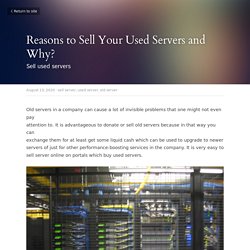 Reasons to Sell Your Used Servers and Why? - sell server used server old server