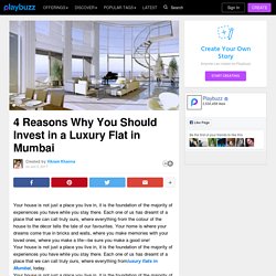 4 Reasons Why You Should Invest in a Luxury Flat in Mumbai