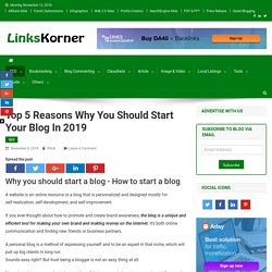Top 5 reasons why you should start your blog in 2019 - Linkskorner