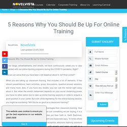 5 Reasons Why You Should Be Up For Online Training