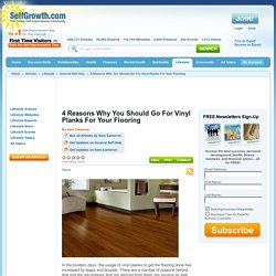 4 Reasons Why You Should Go For Vinyl Planks For Your Flooring