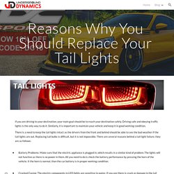 Reasons Why You Should Replace Your Tail Lights