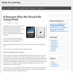 6 Reasons Why We Should Be Using iPads