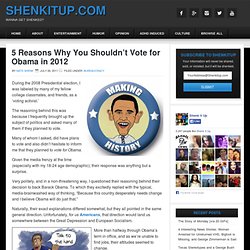5 Reasons Why you Shouldn't Vote for Obama in 2012