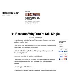 41 Reasons Why You’re Still Single