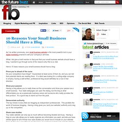 10 Reasons Your Small Business Should Have a Blog