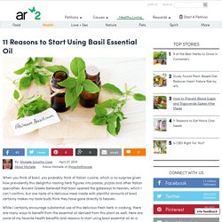 11 Reasons To Start Using Basil Essential Oil